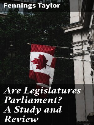 cover image of Are Legislatures Parliament? a Study and Review